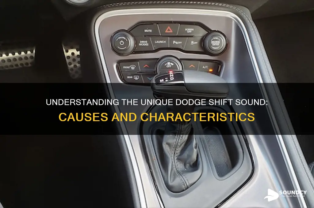 what is dodge shift sound
