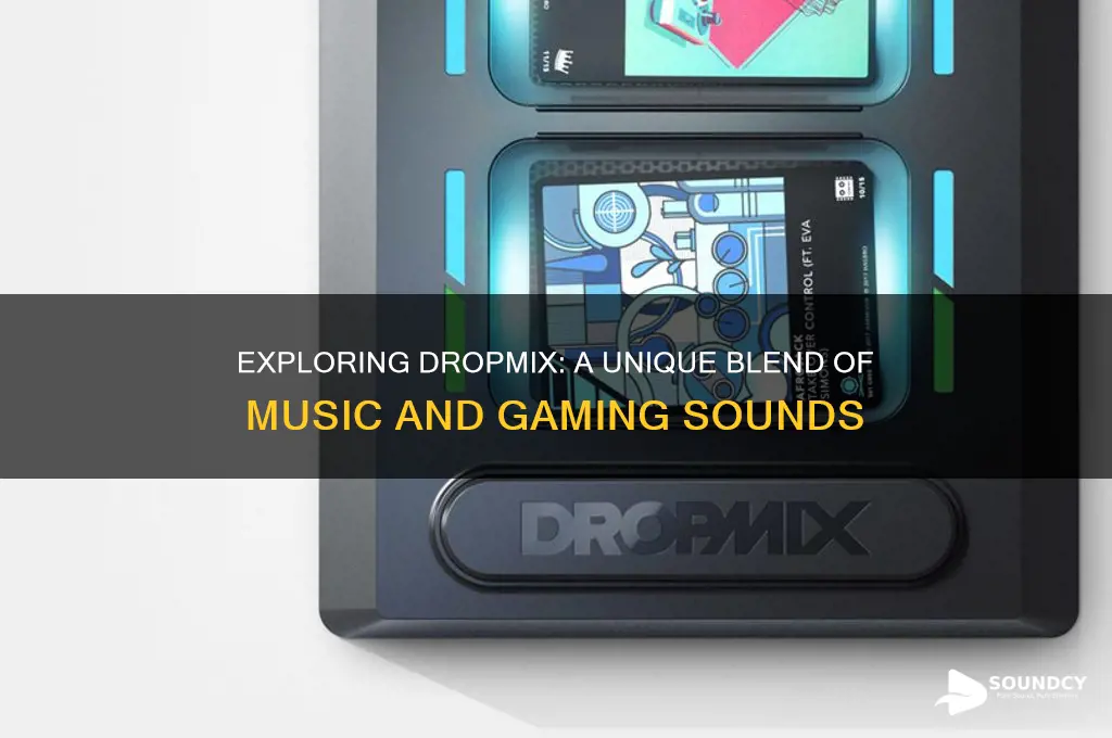 what is dropmix sound like