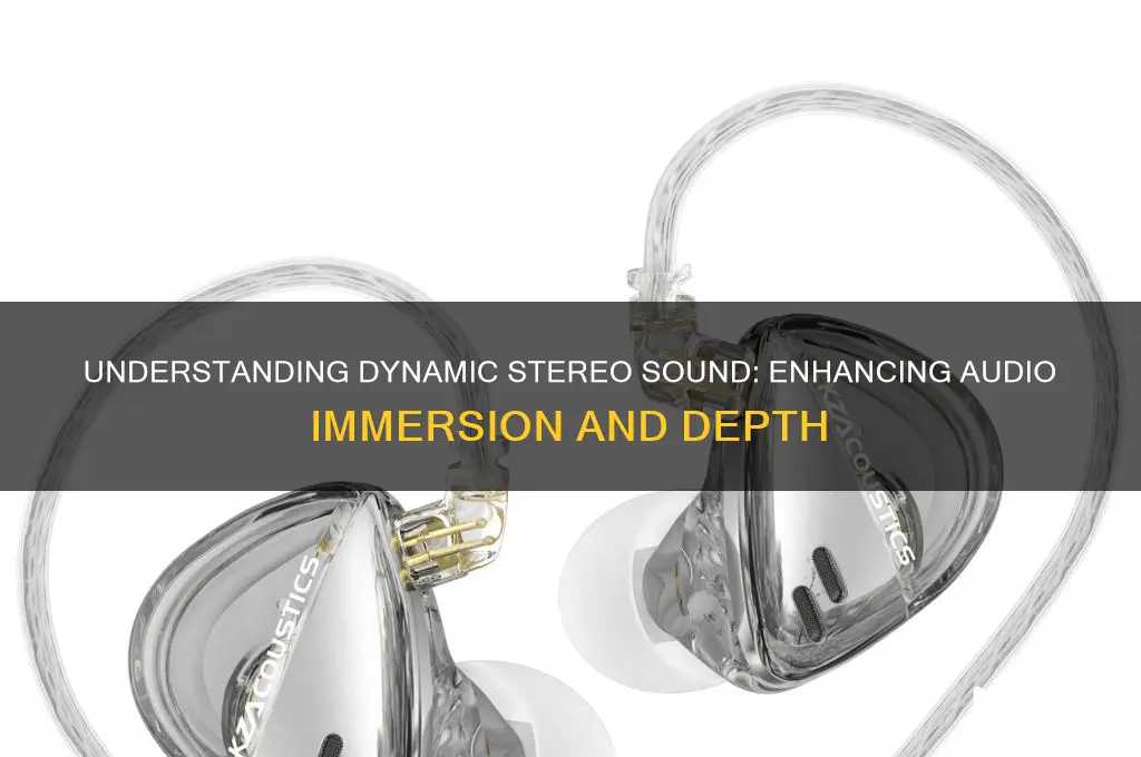 what is dynamic stereo sound