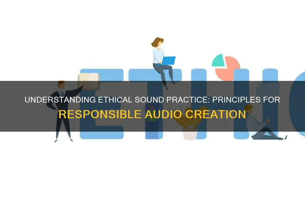 what is ethical sound practice