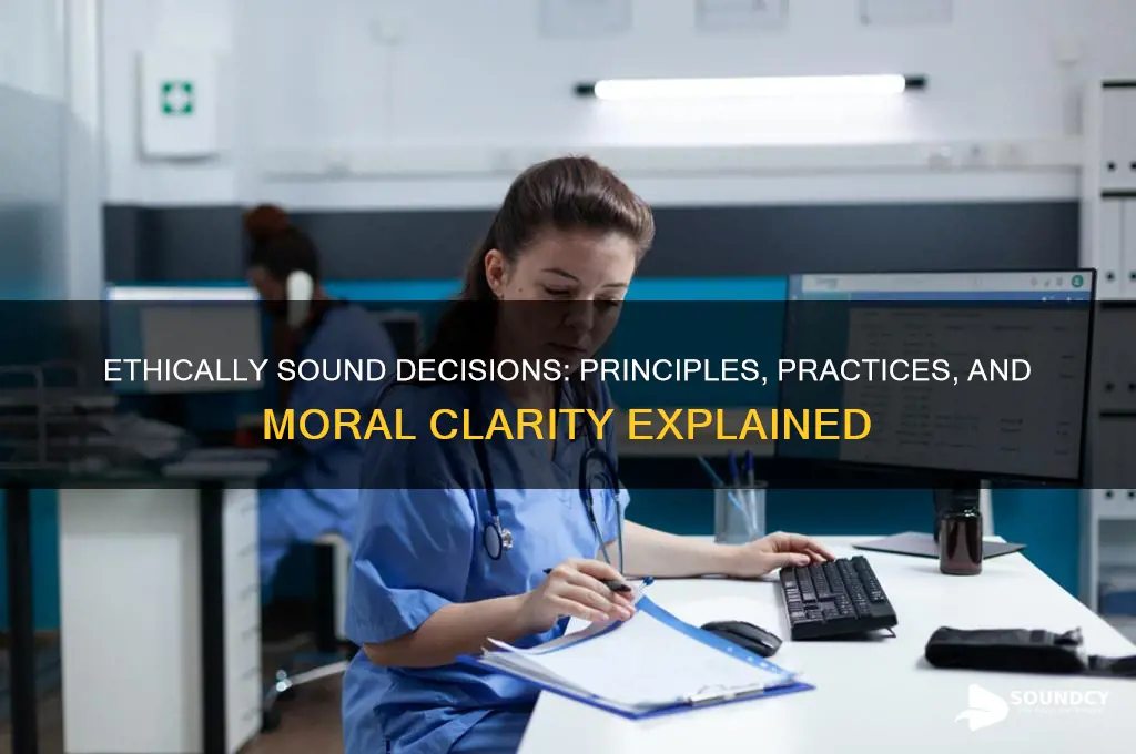 what is ethically sound decision