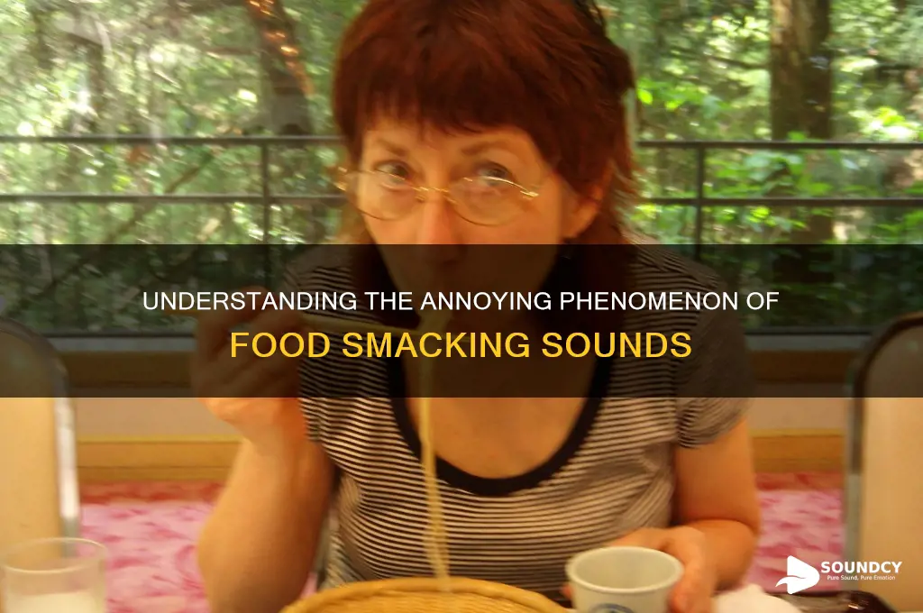 what is food smacking sounds