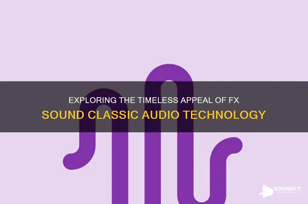 what is fx sound classic