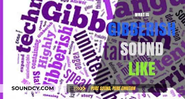 Decoding Gibberish: What Nonsensical Sounds Reveal About Language and Communication