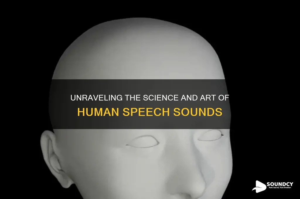 what is human speech sound