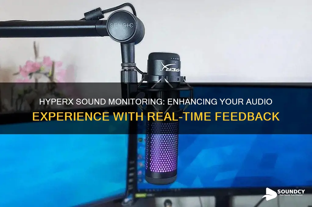 what is hyperx sound monitoring