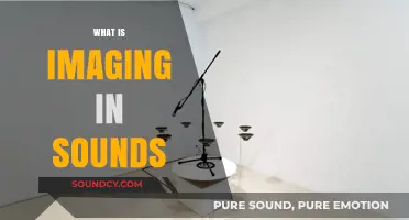 Exploring the Art of Imaging in Sounds: A Comprehensive Guide