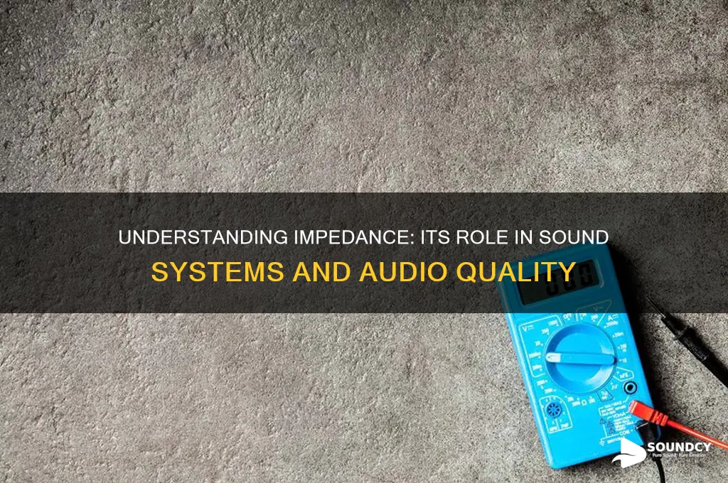 what is impedance in sound