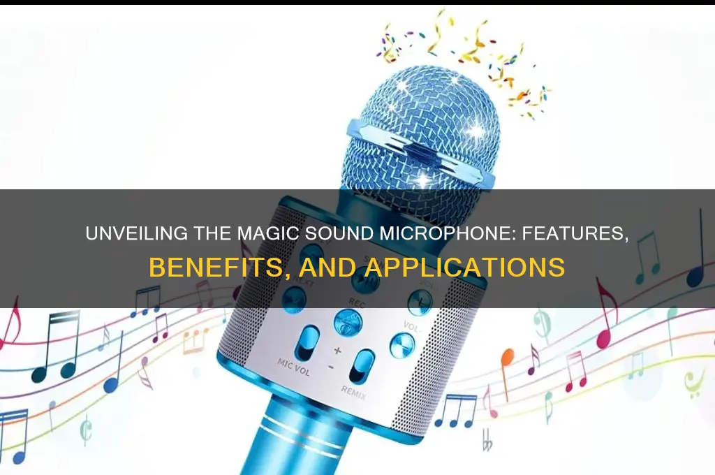 what is magic sound microphone