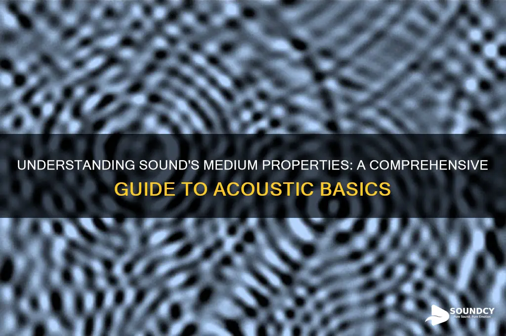 what is medium properties sound