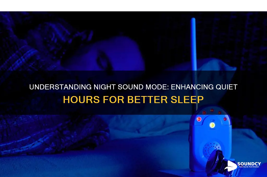 what is night sound mode
