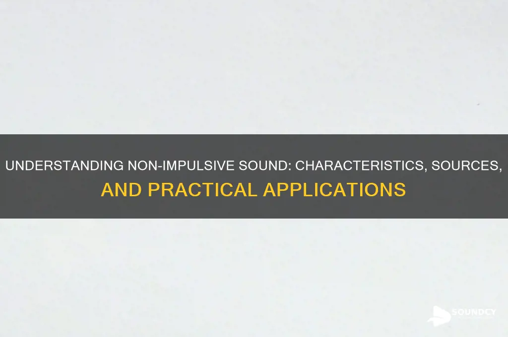 what is non-impulsive sound