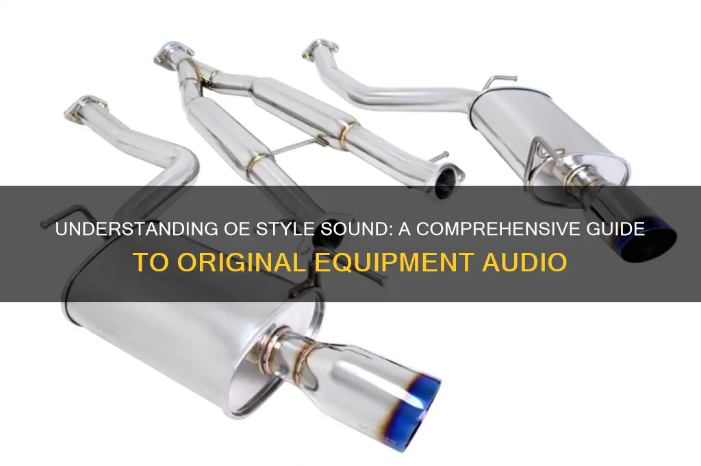 what is oe style sound