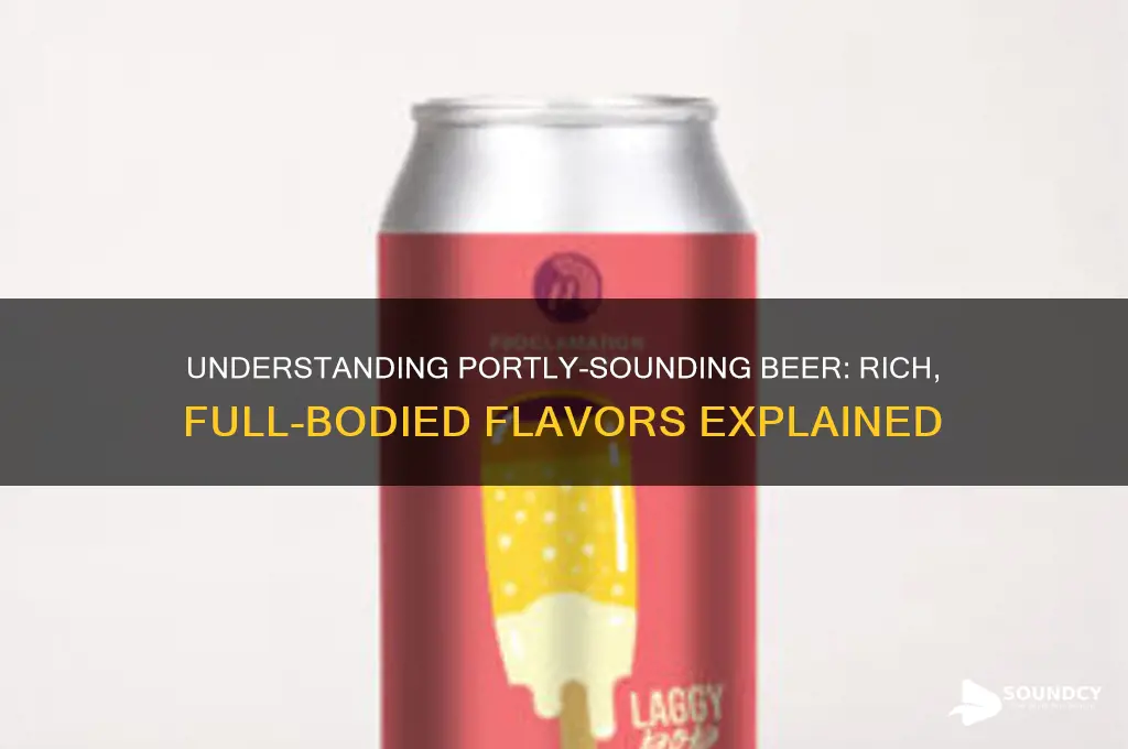 what is portly sounding beer