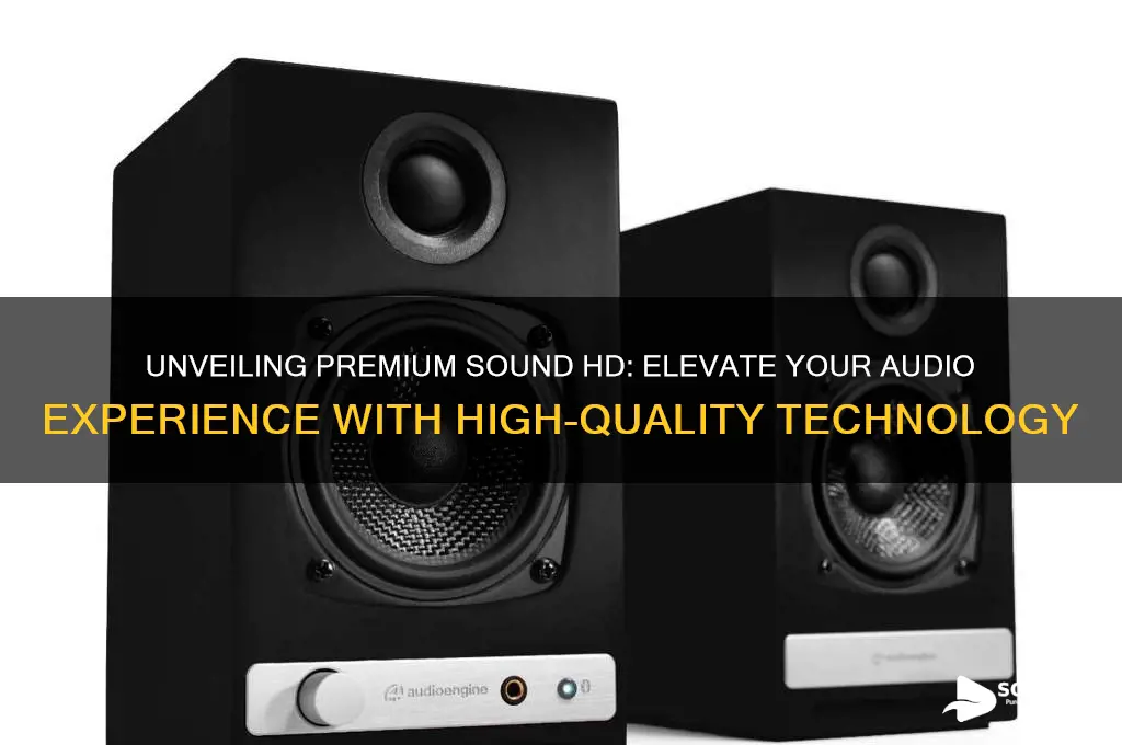 what is premium sound hd