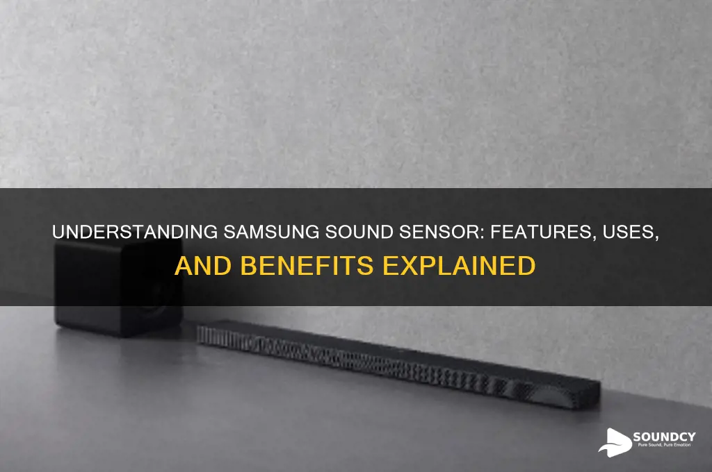 what is samsung sound sensor