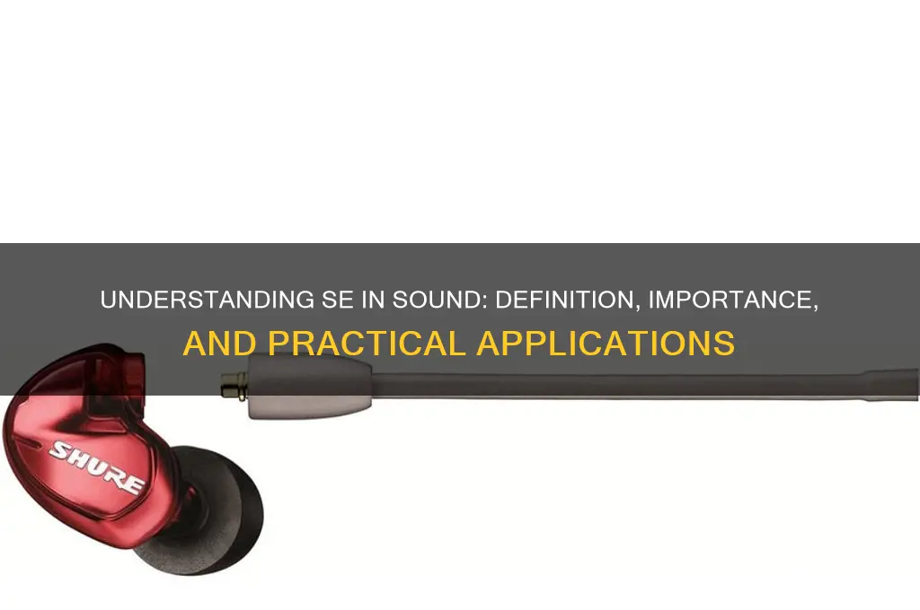 what is se in sound