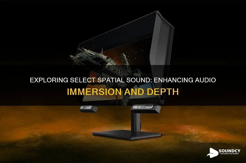what is select spacial sound