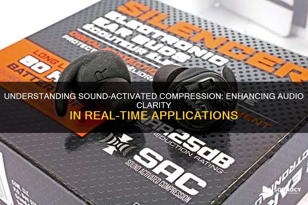 what is sound activated compression