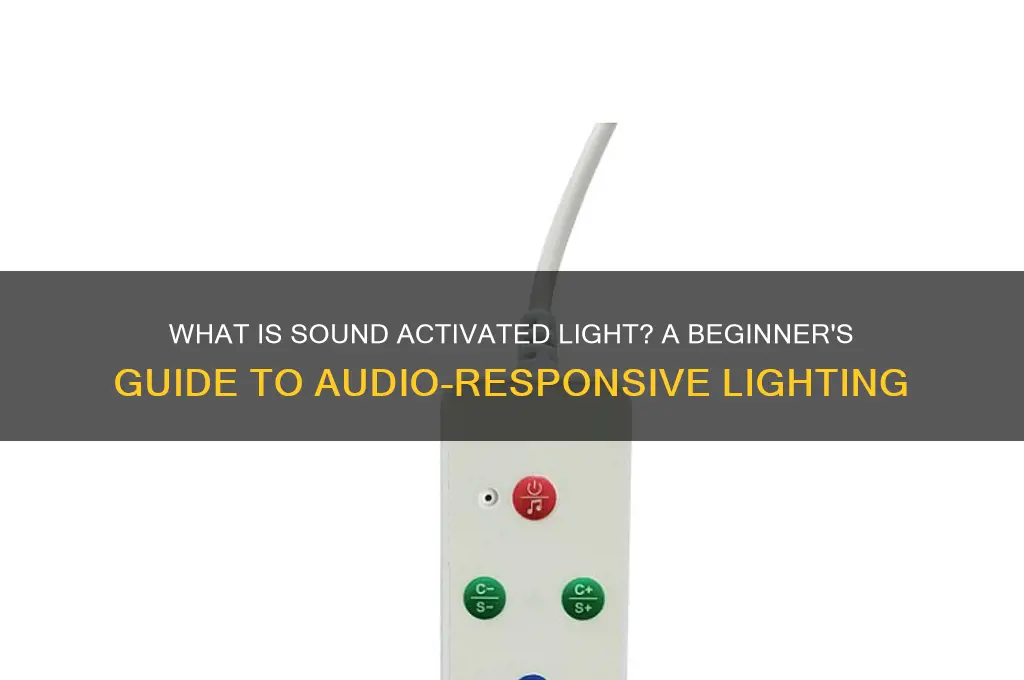 what is sound activated light