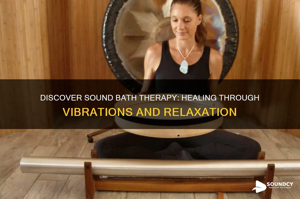 what is sound bath therapy