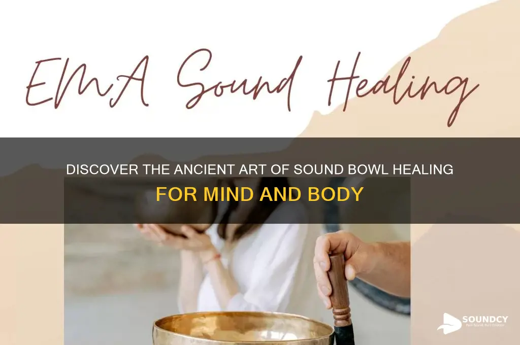 what is sound bowl healing