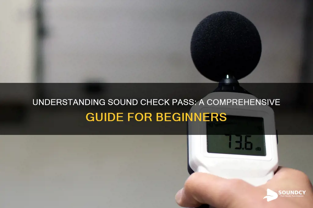 what is sound check pass