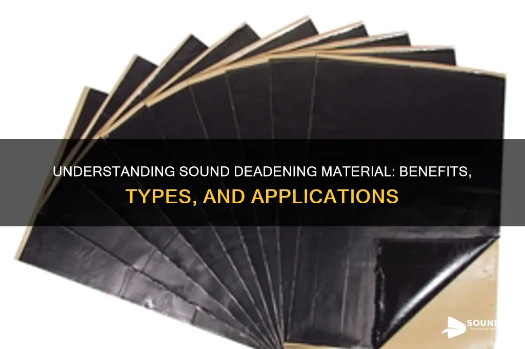 what is sound deadening material