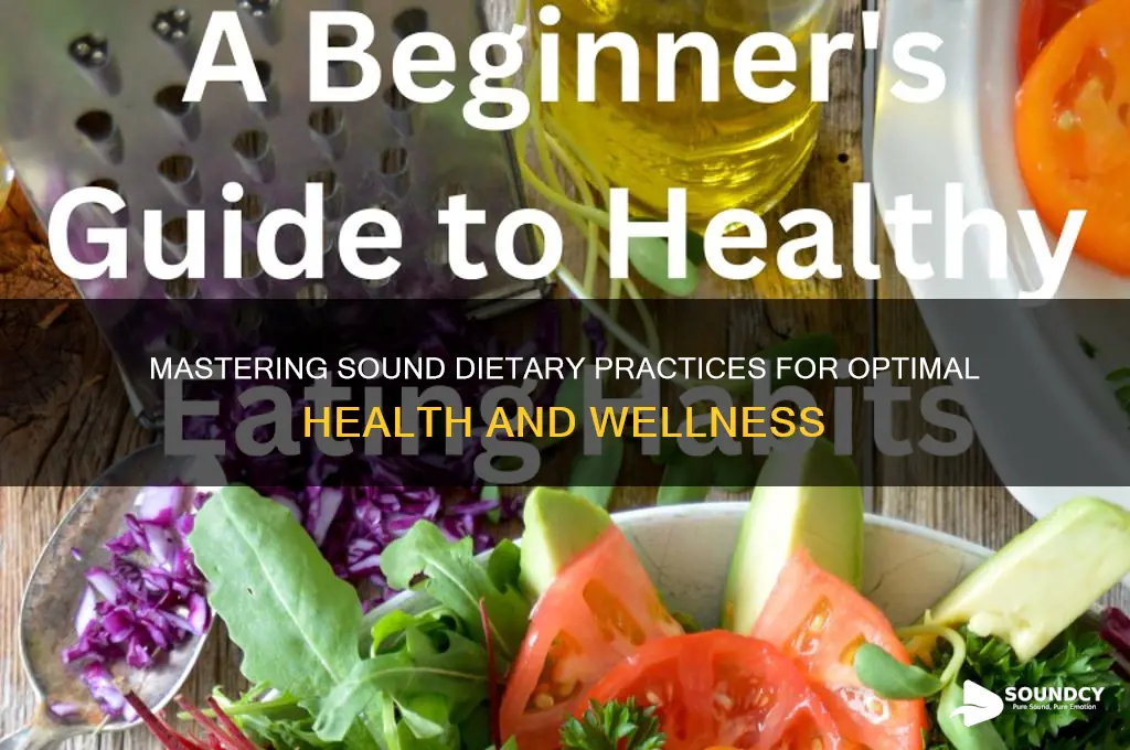 what is sound dietary practices