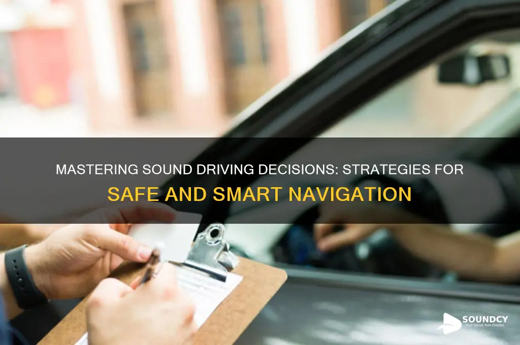 what is sound driving decision