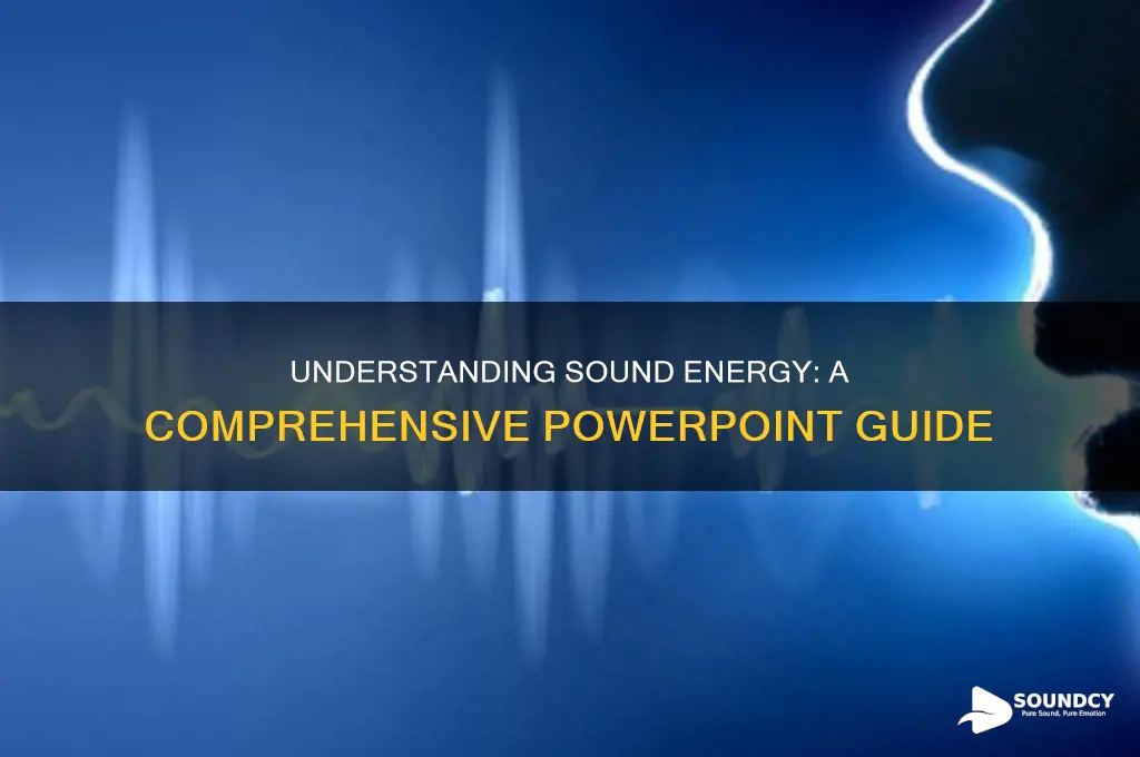 what is sound energy ppt