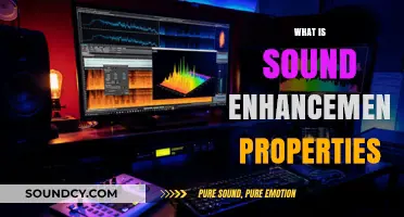 Understanding Sound Enhancement Properties: Techniques, Benefits, and Applications