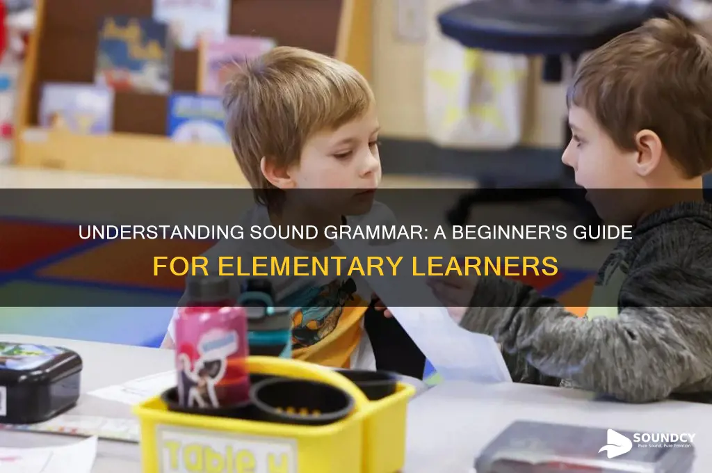 what is sound grammar elementary