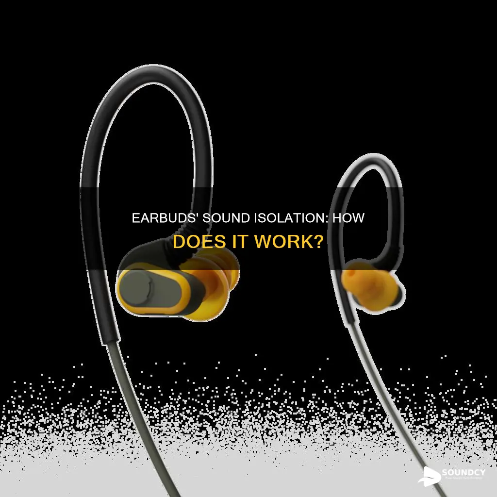 what is sound isolation in earbuds