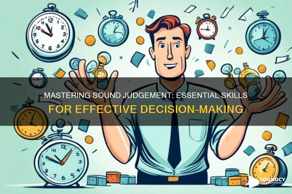 what is sound judgement skills