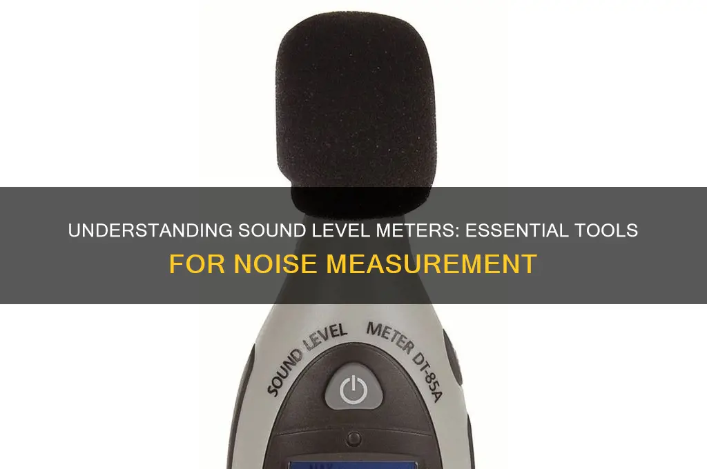 what is sound level meter