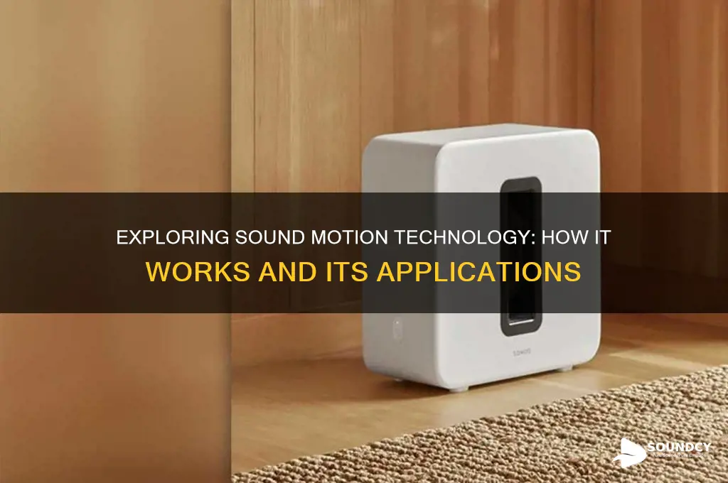 what is sound motion technology