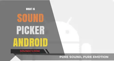 Understanding Sound Picker Android: Features, Uses, and Benefits Explained