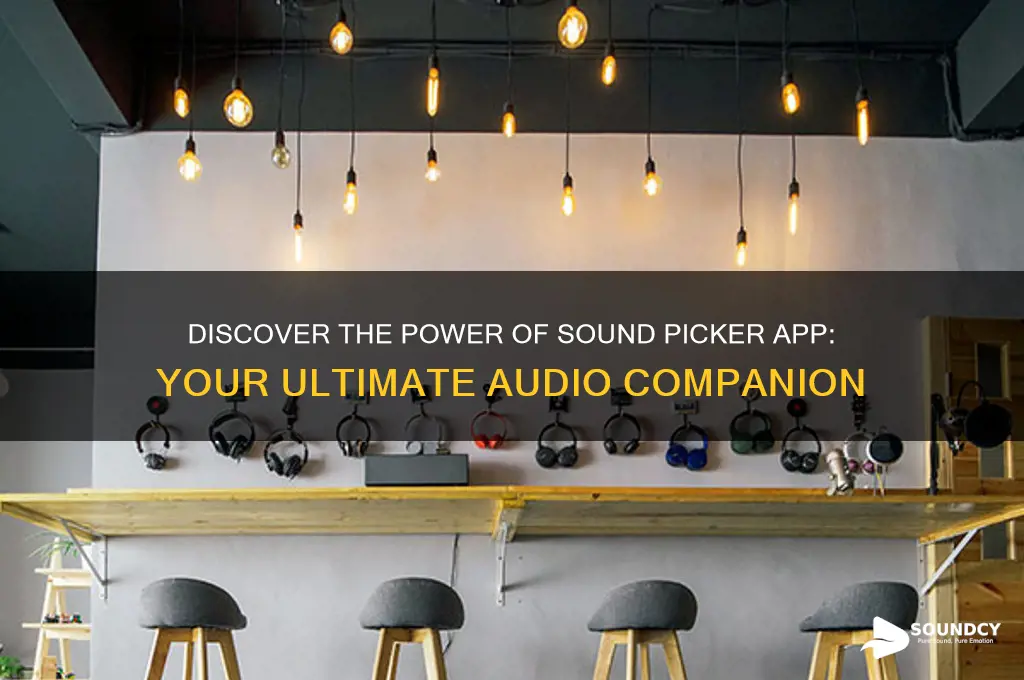 what is sound picker app