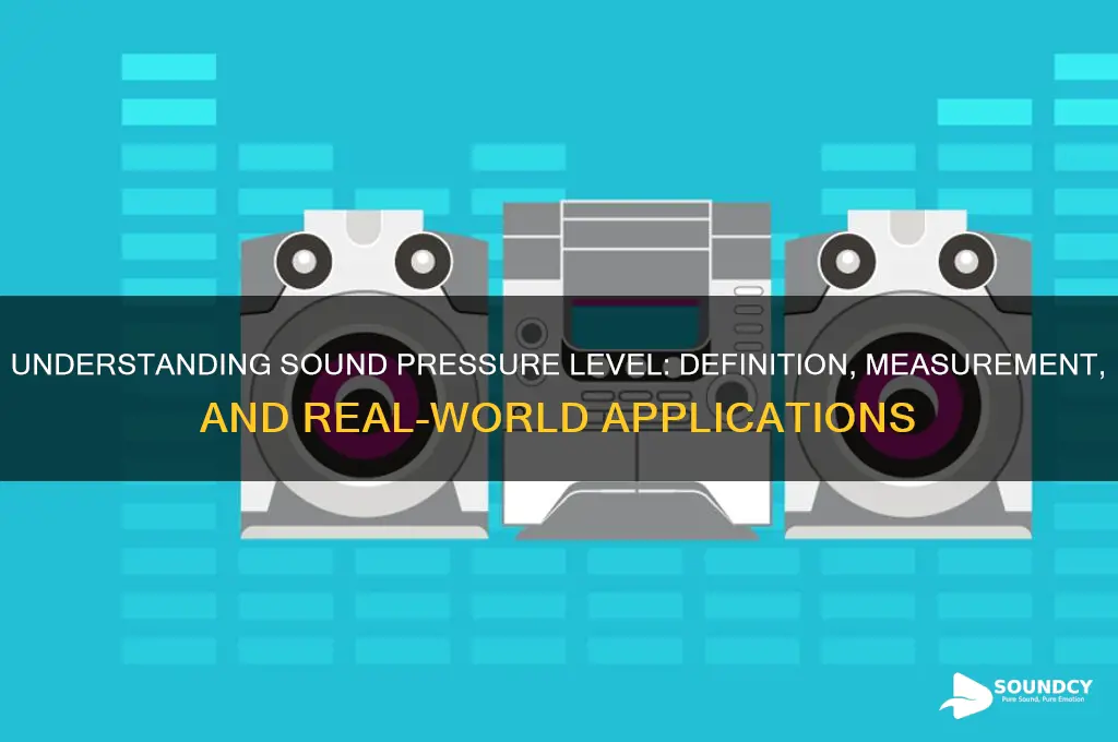what is sound pressure level