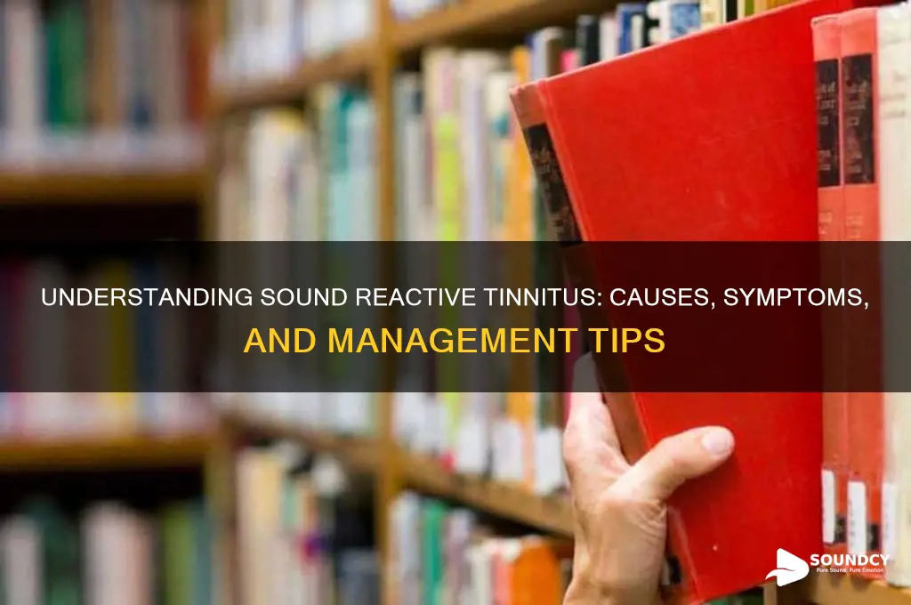 what is sound reactive tinnitus