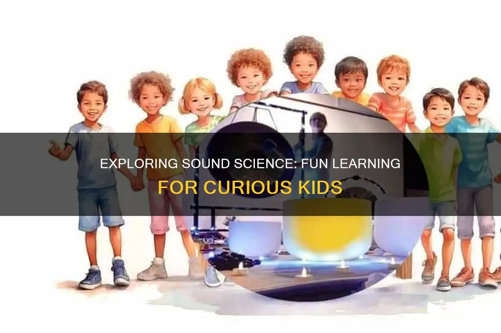 what is sound sci kids