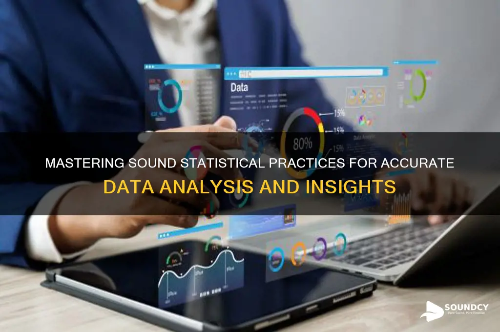 what is sound statistical practices