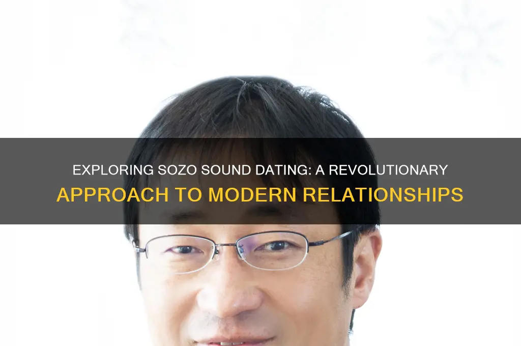 what is sozo sound dating