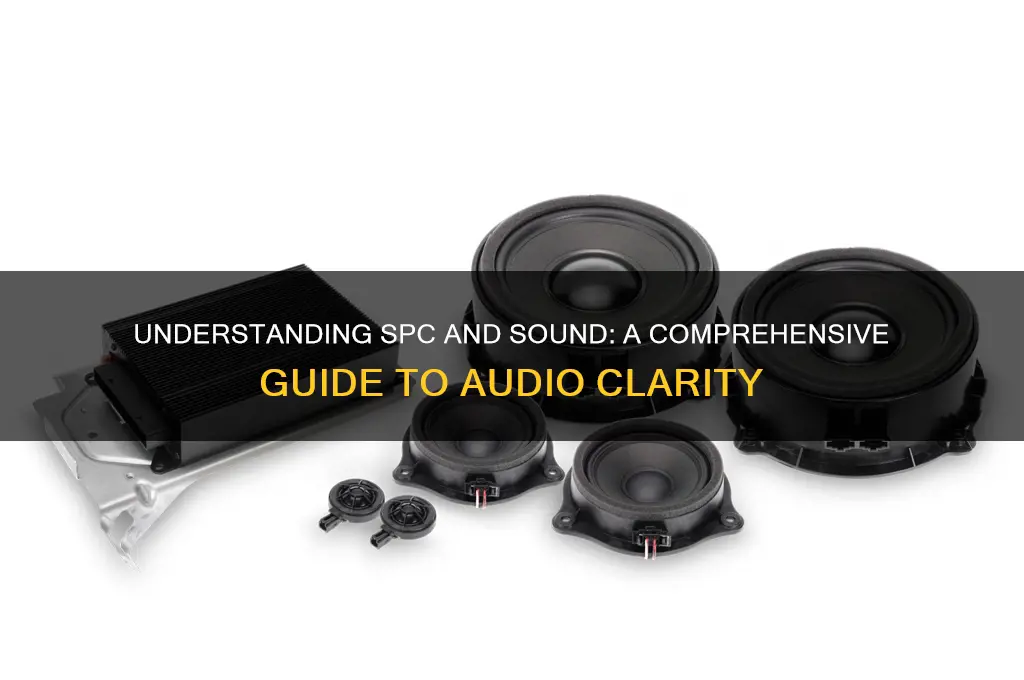 what is spc and sound