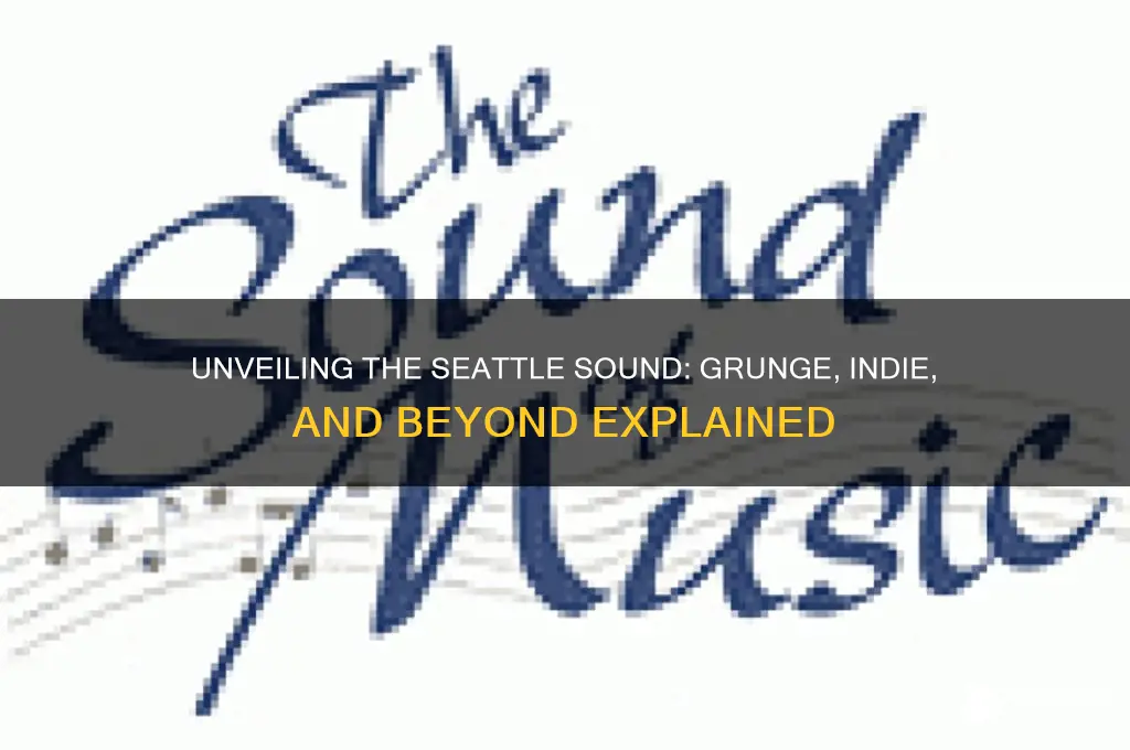 what is teh seattle sound