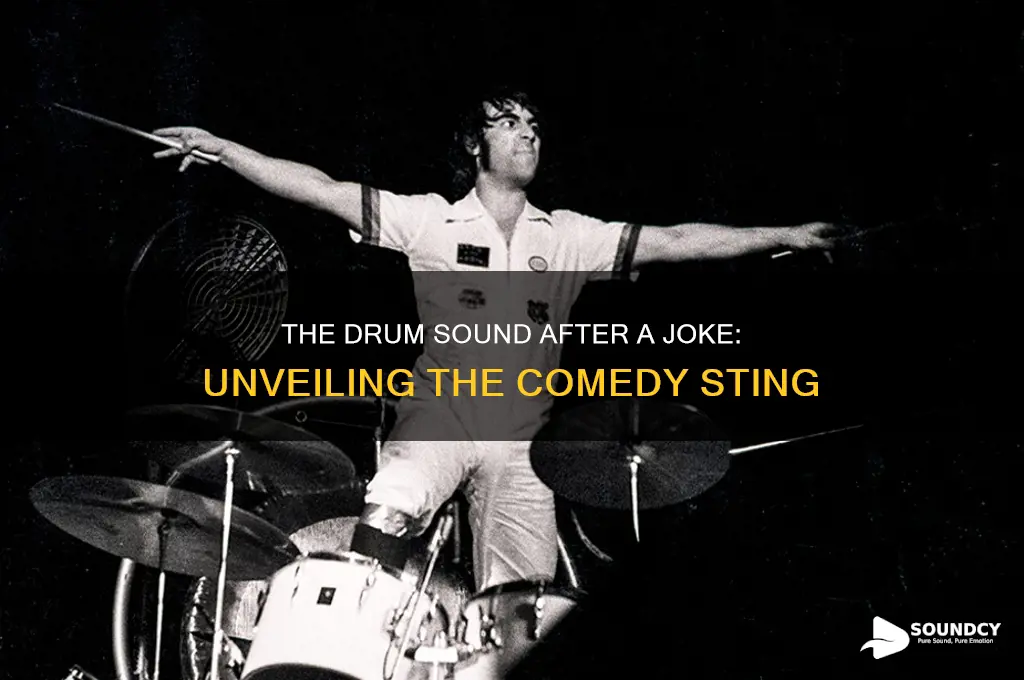 what is the drum sound after a joke called