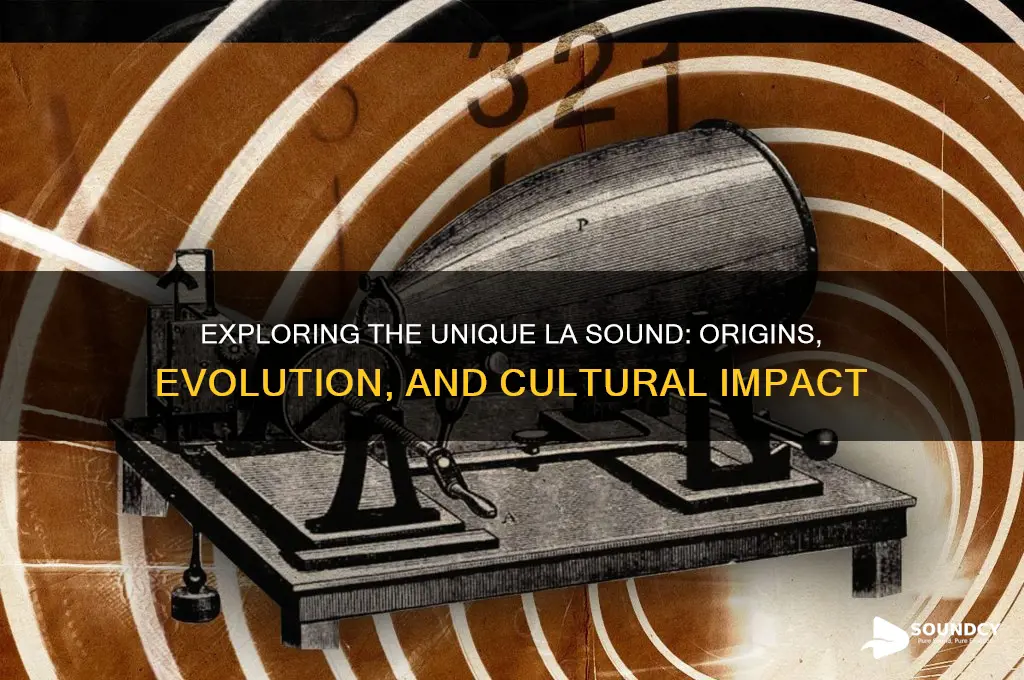 what is the la sound