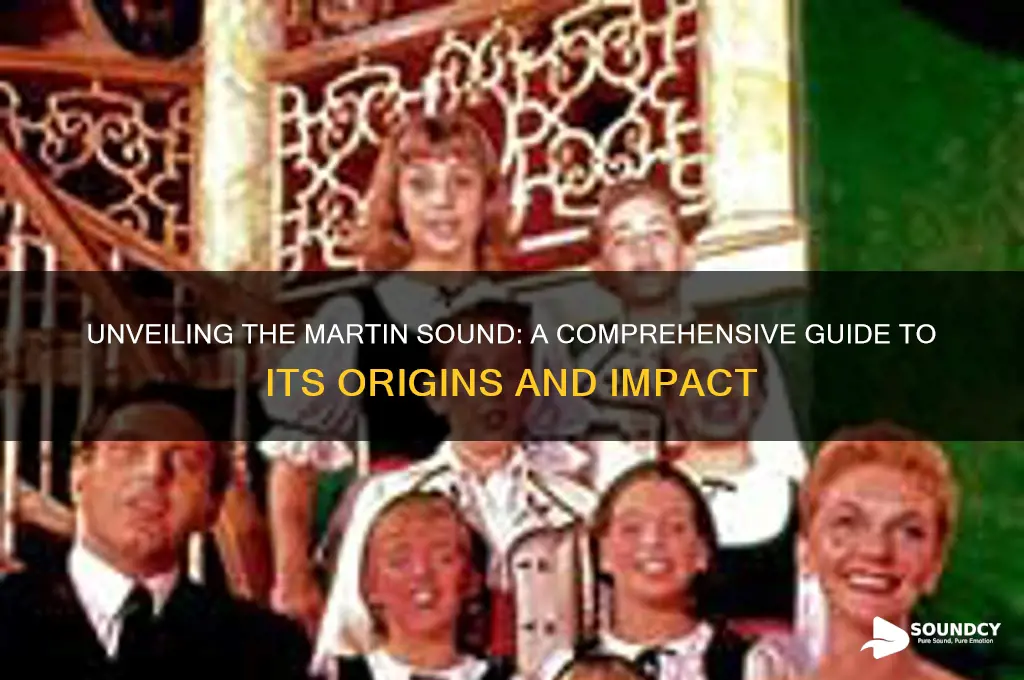 what is the martin sound
