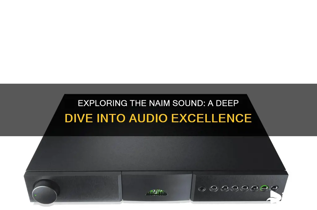 what is the naim sound